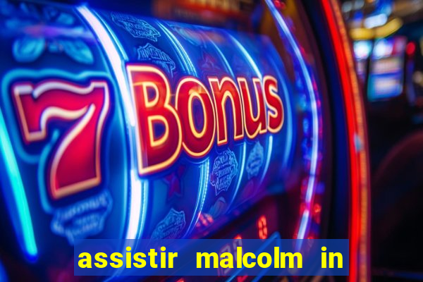 assistir malcolm in the middle on-line